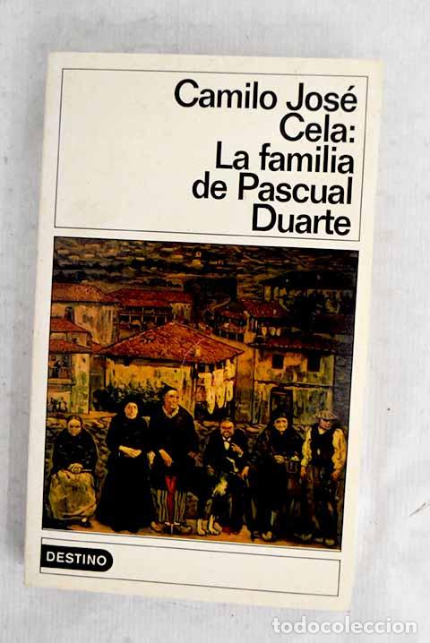 Livres: La familia de Pascual Duarte.- Cela, Camilo Jos&eacute;