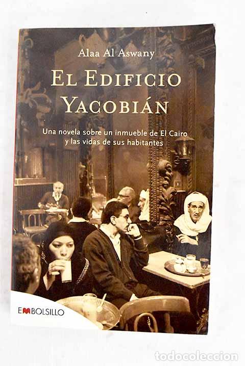 Livres: El edificio Yacobi&aacute;n: una novela sobre un inmueble de El Cairo y las vidas de sus habitantes
