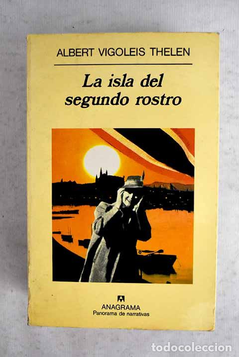 Livres: La isla del segundo rostro: de las memorias aplicadas de Vigoleis.- Thelen, Albert Vigoleis