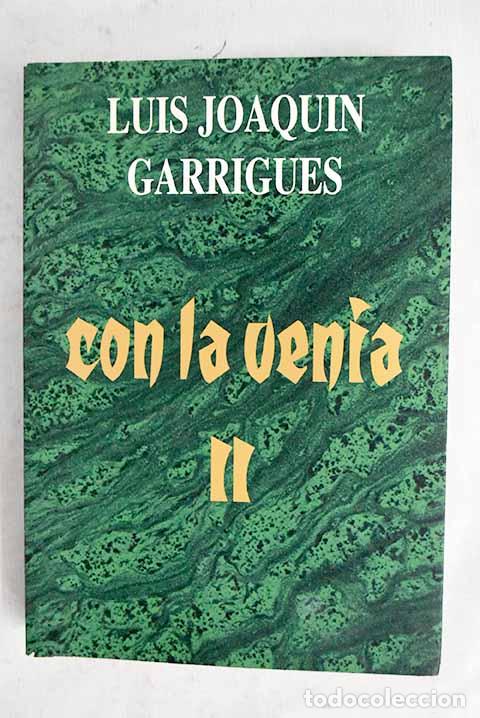 Livres: Con la venia, tomo II.- Garrigues, Luis Joaqu&iacute;n