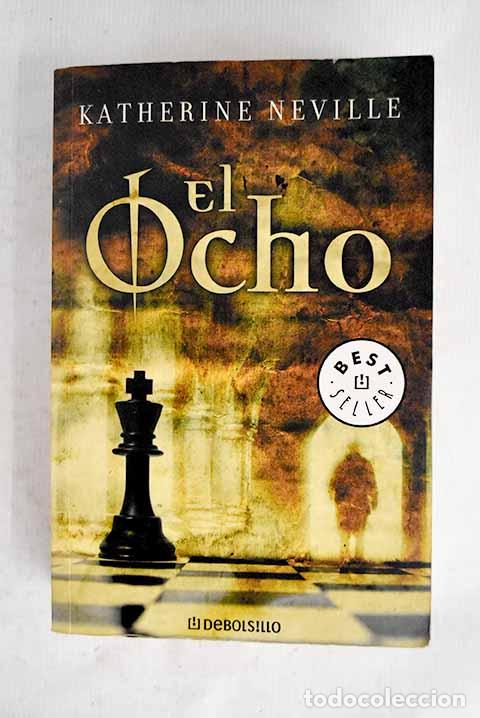 Livres: El ocho: Neville, Katherine.- Neville, Katherine