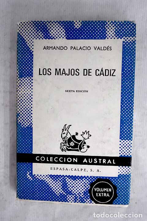 Libros: Los majos de C&aacute;diz: Palacio Vald&eacute;s, Armando.- Palacio Vald&eacute;s, Armando