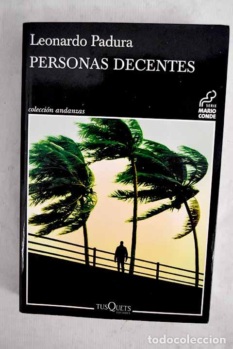 Libros: Personas decentes: Padura, Leonardo.- Padura, Leonardo
