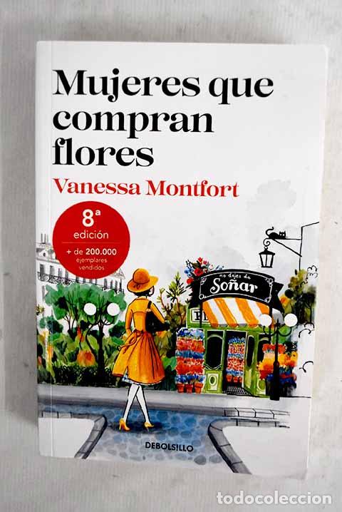 Libros: Mujeres que compran flores.- Montfort, Vanessa