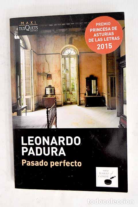 Libros: Pasado perfecto: Padura, Leonardo.- Padura, Leonardo
