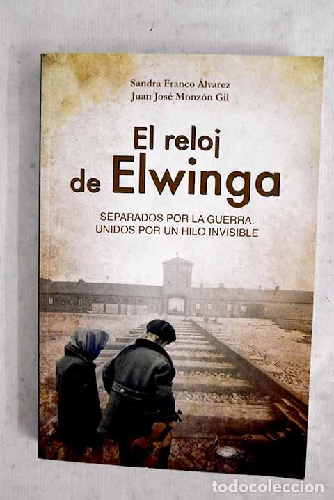 Libros: El reloj de Elwinga: Franco &Aacute;lvarez, Sandra.- Franco &Aacute;lvarez, Sandra