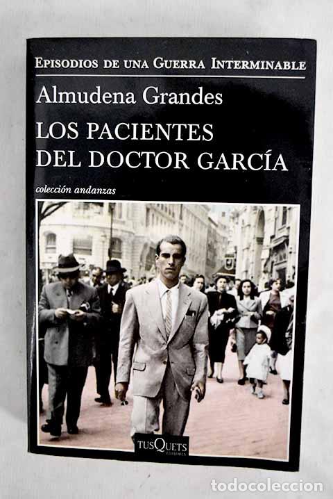 Libros: Los pacientes del doctor Garc&iacute;a.- Grandes, Almudena