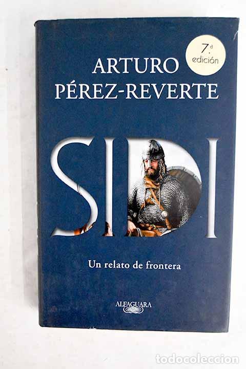 Libros: Sidi: P&eacute;rez-Reverte, Arturo.- P&eacute;rez-Reverte, Arturo