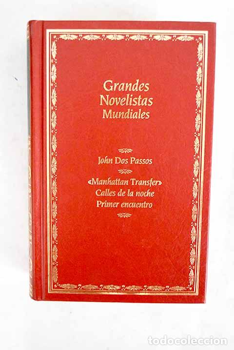 books: Manhattan Transfer ; Calles de la noche ; Primer encuentro.- Dos Passos, John