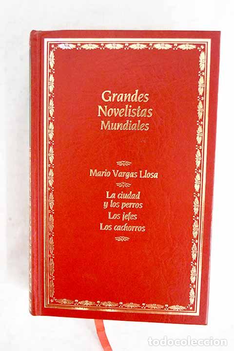 books: La ciudad y los perros ; Los jefes ; Los cachorros.- Vargas Llosa, Mario