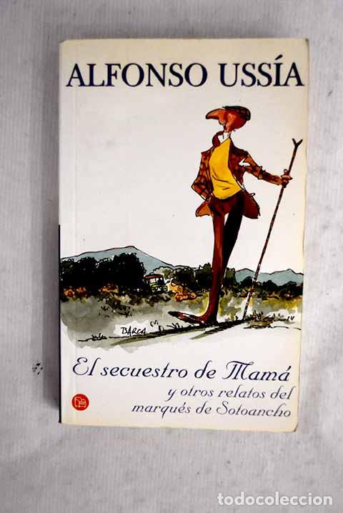 books: El secuestro de mam&aacute;.- Uss&iacute;a, Alfonso
