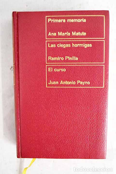 Libros: Primera memoria: Matute, Ana Mar&iacute;a.- Matute, Ana Mar&iacute;a