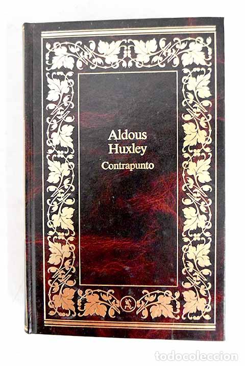 Libros: Contrapunto: Huxley, Aldous.- Huxley, Aldous
