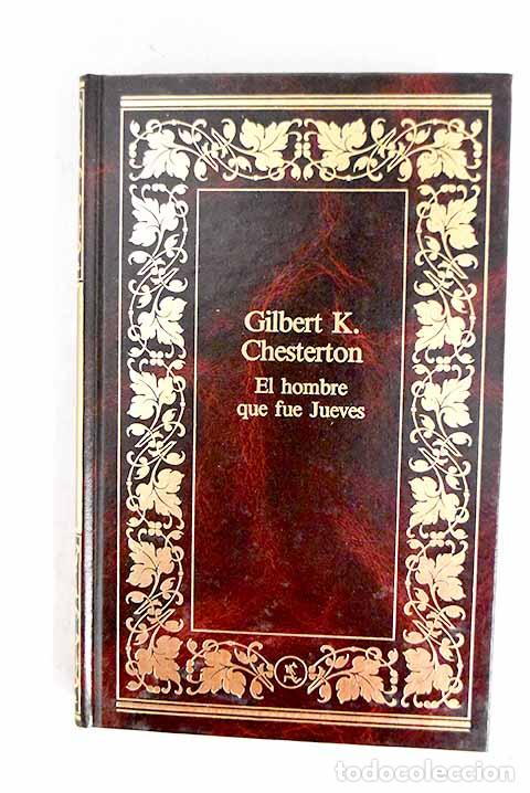 Libros: El hombre que fue jueves.- Chesterton, G. K.