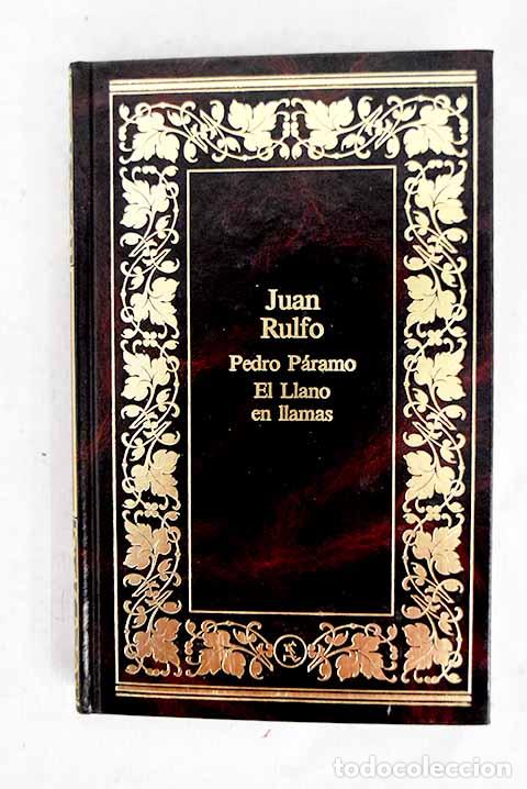Libros: Pedro P&aacute;ramo: El llano en llamas.- Rulfo, Juan
