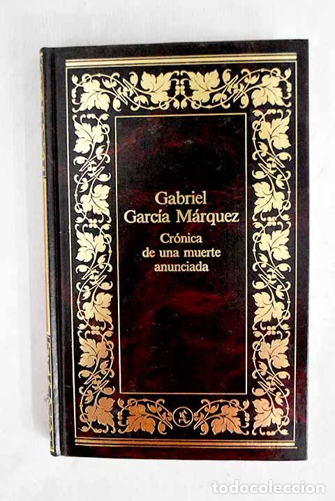 Libros: Cr&oacute;nica de una muerte anunciada.- Garc&iacute;a M&aacute;rquez, Gabriel