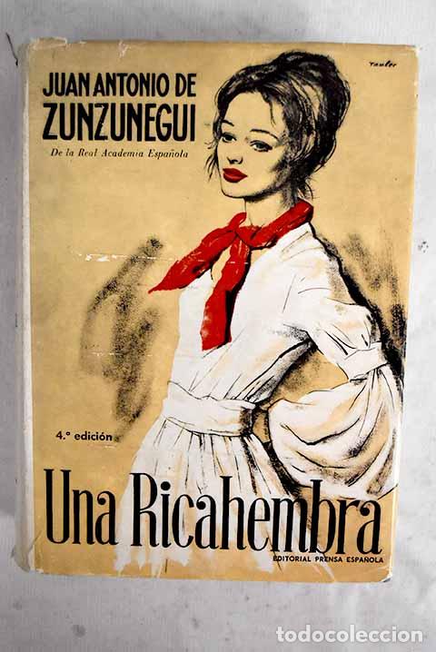 Libros: Una ricahembra: Zunzunegui, Juan Antonio de.- Zunzunegui, Juan Antonio de