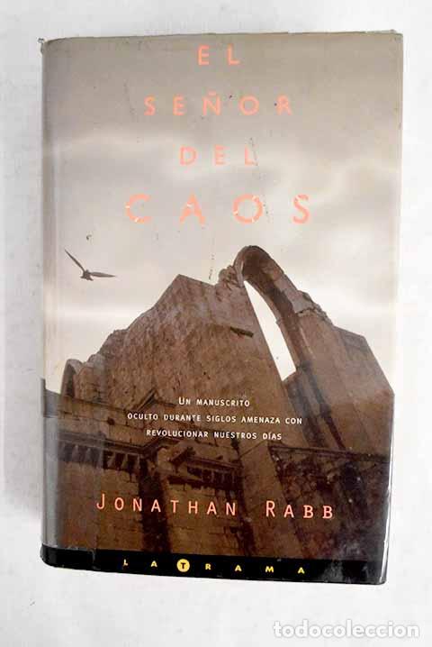 Libros: El se&ntilde;or del caos: Rabb, Jonathan.- Rabb, Jonathan