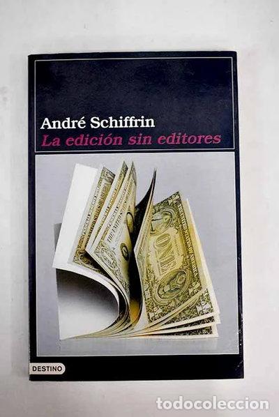 B&uuml;cher: La edici&oacute;n sin editores- 9788423332137