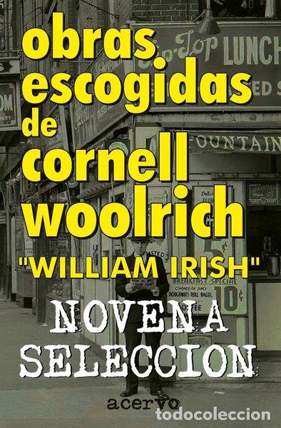 Libri di seconda mano: Obras Escogidas de Cornell Woolrich: Novena Selecci&oacute;n- 9788470021510