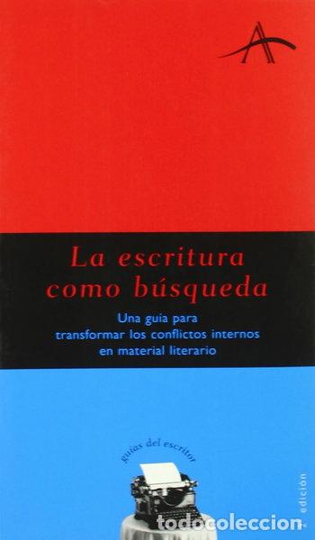 Libri di seconda mano: La escritura como b&uacute;squeda- 9788484281740