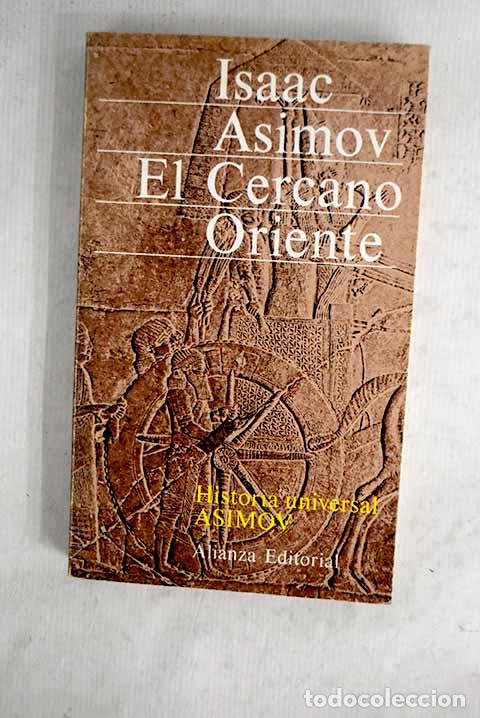 Libri di seconda mano: El Cercano Oriente: Asimov, Isaac.- Asimov, Isaac