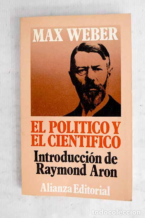 B&uuml;cher: El pol&iacute;tico y el cient&iacute;fico.- Weber, Max