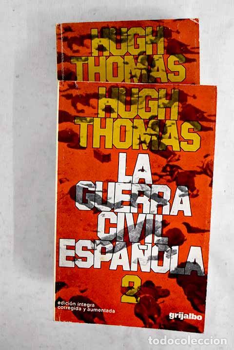 B&uuml;cher: La Guerra Civil Espa&ntilde;ola: 1936-1939.- Thomas, Hugh