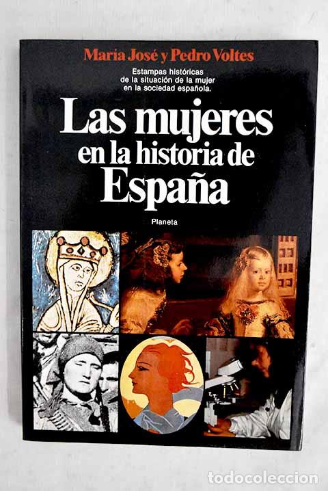 B&uuml;cher: Las mujeres en la historia de Espa&ntilde;a.- Bux&oacute; Dulce Montesinos, Mar&iacute;a Jos&eacute;