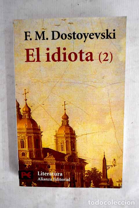 Libros: El idiota, tomo II: Dostoyevski, Fedor.- Dostoyevski, Fedor