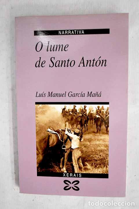 B&uuml;cher: O lume de Santo Ant&oacute;n.- Garc&iacute;a Ma&ntilde;&aacute;, Luis Manuel