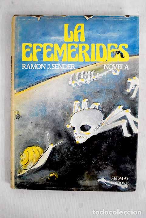 B&uuml;cher: La efem&eacute;rides: Sender, Ram&oacute;n J..- Sender, Ram&oacute;n J.