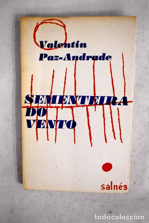 Libros: Sementeira do vento: Paz-Andrade, Valent&iacute;n.- Paz-Andrade, Valent&iacute;n