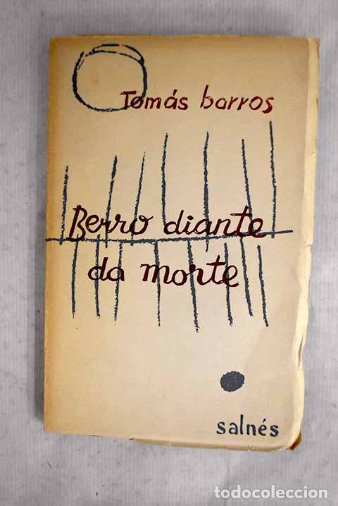 Libros: Berro diante da morte.- Barros, Tom&aacute;s