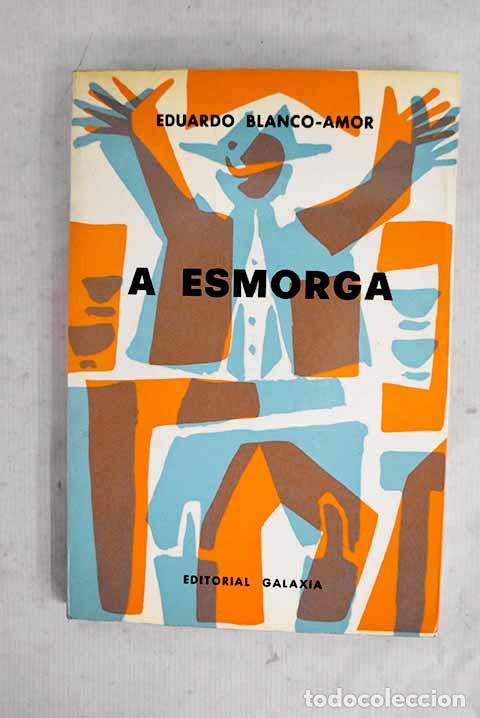 Libros: A esmorga: Dibuxos de Isaac Diaz Pardo.- Blanco-Amor, Eduardo