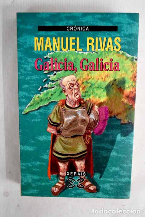 Libros: Galicia, Galicia: antolox&iacute;a dunha d&eacute;cada de periodismo cr&iacute;tico (1989-1999).- Rivas, Manuel