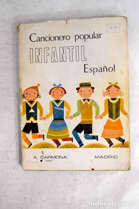 Libros: Cancionero popular infantil espa&ntilde;ol