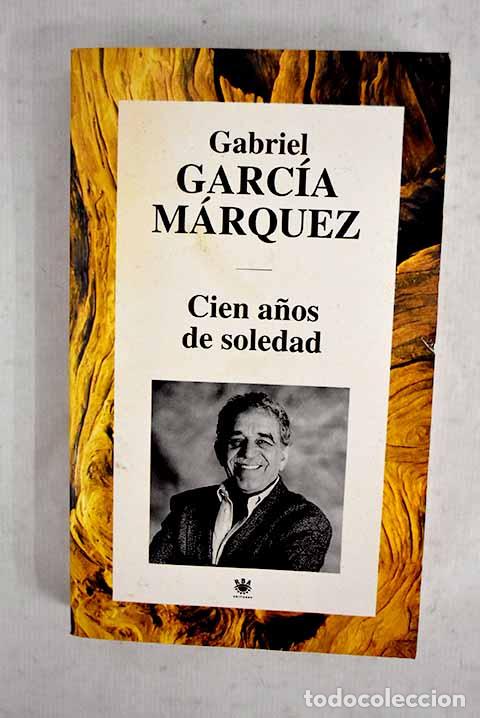Libros: Cien a&ntilde;os de soledad.- Garc&iacute;a M&aacute;rquez, Gabriel
