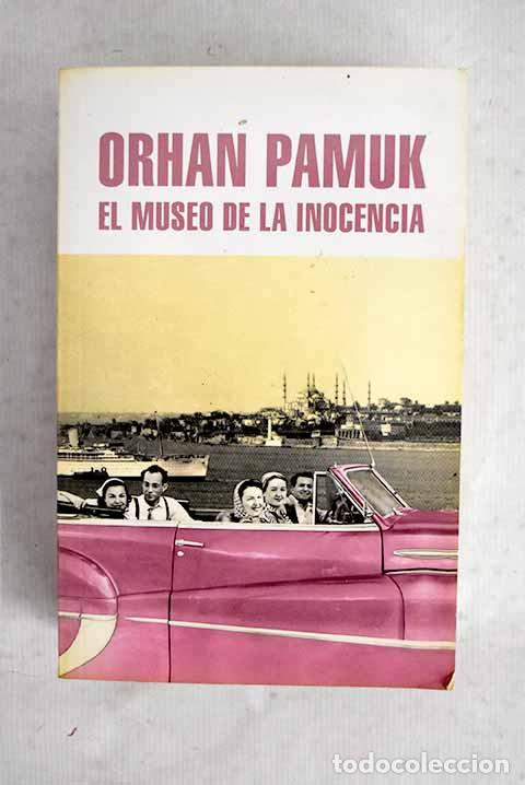 books: El museo de la inocencia.- Pamuk, Orhan