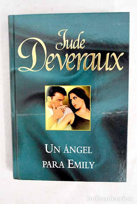 books: Un &aacute;ngel para Emily: Deveraux, Jude.- Deveraux, Jude