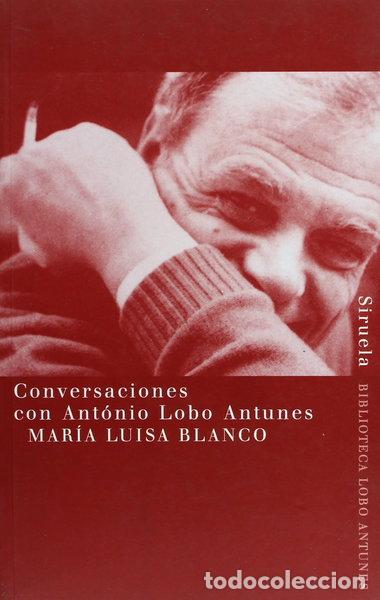 B&uuml;cher: Conversaciones con Ant&oacute;nio Lobo Antunes- 9788478445523