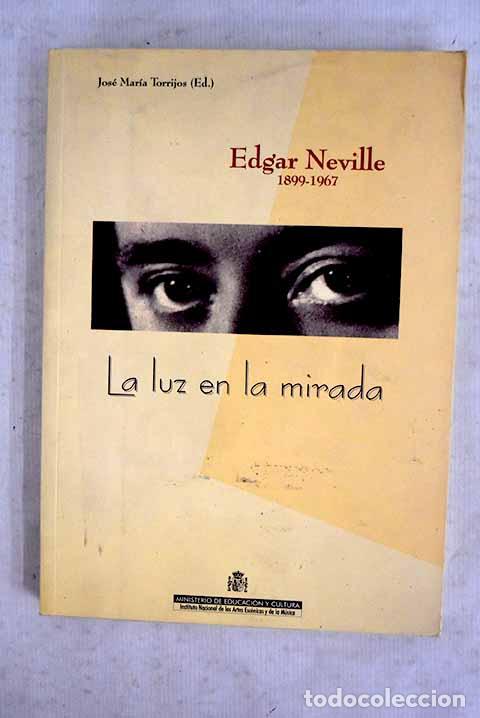 books: La luz en la mirada: Edgar Neville, 1899-1967.- Burguera Nadal, Mar&iacute;a Luisa