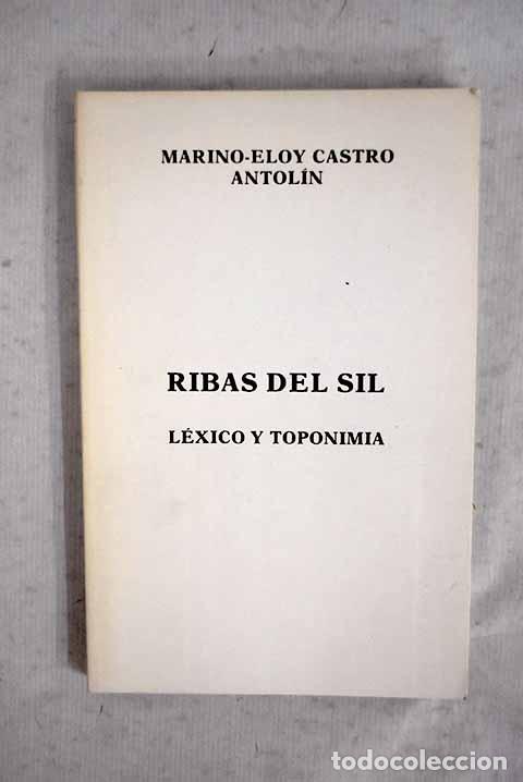 Libros: Ribas del Sil: l&eacute;xico y toponimia.- Castro Antol&iacute;n, Marino-Eloy