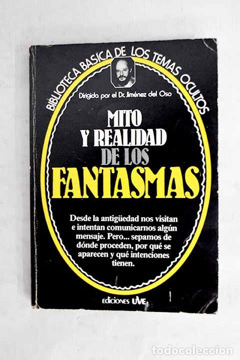 Libros: Mito y realidad de los fantasmas.- Insua, Rosa