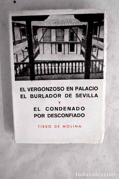 Libros: El vergonzoso en palacio ; El burlador de Sevilla ; El condenado por desconfiado.- Molina, Tirso de