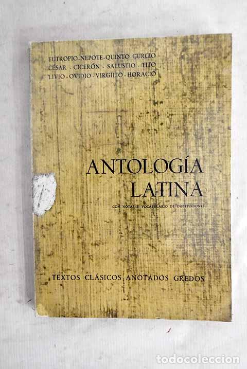 Libros: Antolog&iacute;a latina: Con notas y vocabulario de instituciones