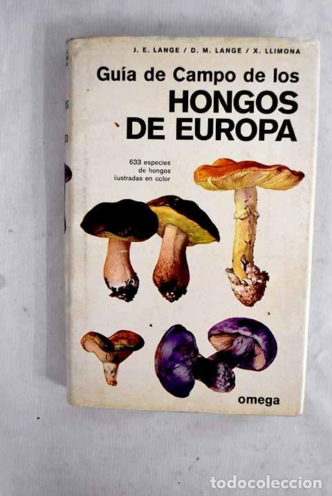Libros: Gu&iacute;a de campo de los hongos de Europa.- Lange, Jakob E.