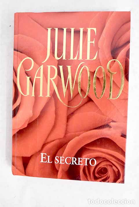 B&uuml;cher: El secreto: Garwood, Julie.- Garwood, Julie