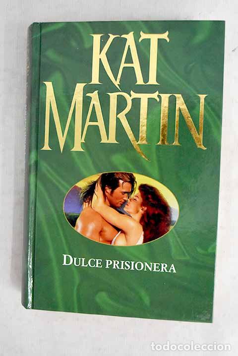 B&uuml;cher: Dulce prisionera: Martin, Kat.- Martin, Kat