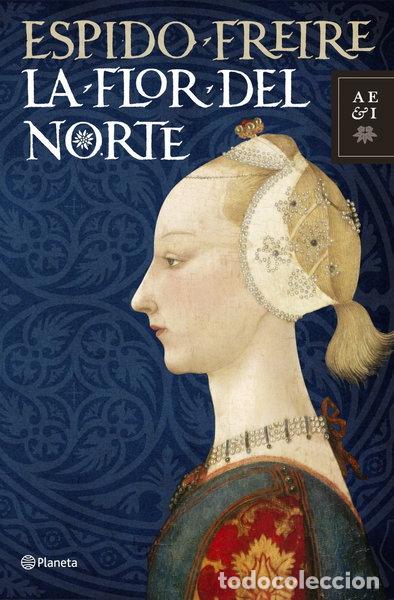 B&uuml;cher: La flor del Norte- 9788408099512